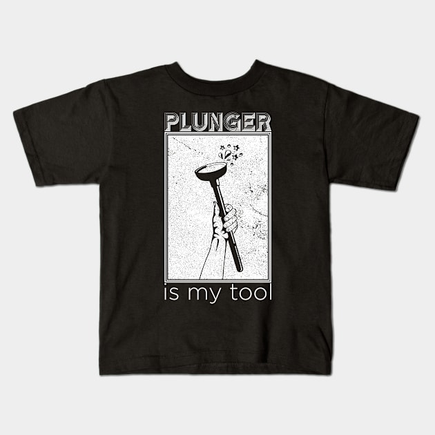 Plunger Kids T-Shirt by Iamaika